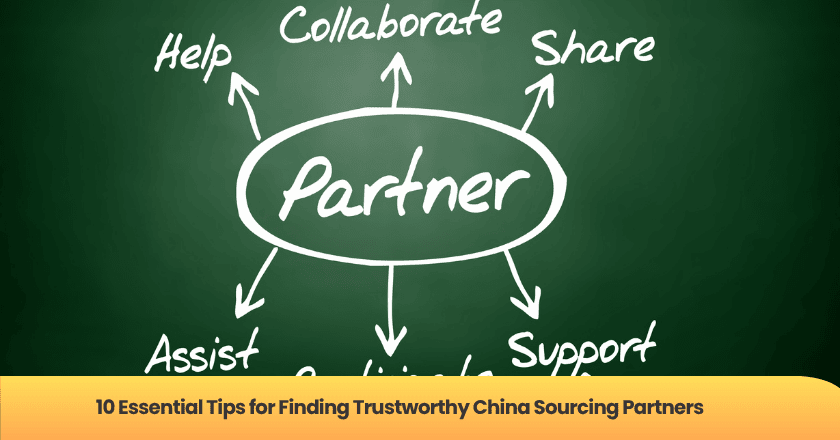 10 Essential Tips for Finding Trustworthy China Sourcing Partners